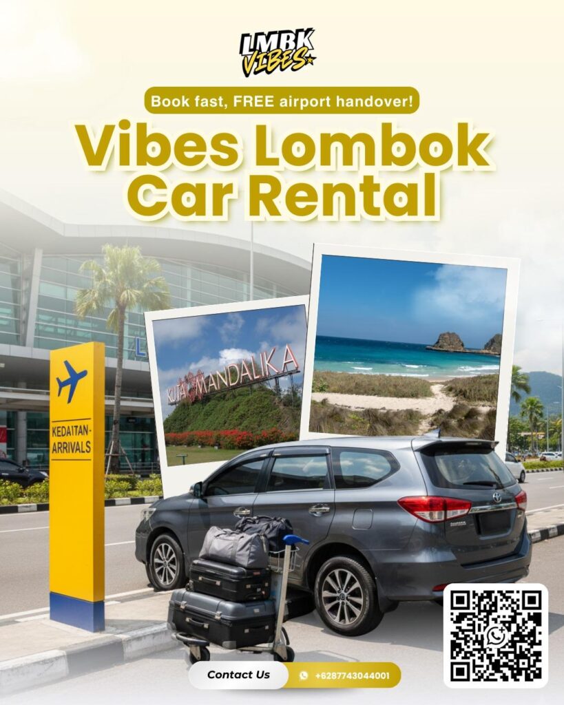 Discover 2 Key Benefits of Lombok Airport Car Rental - Vibes Lombok Car Rental