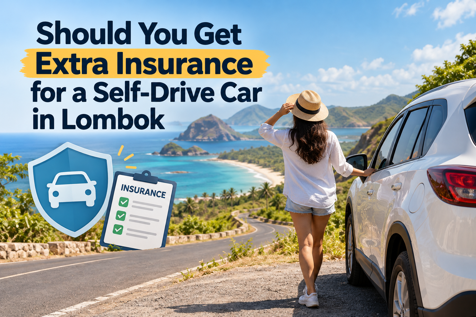 Car Rental Lombok Self Drive or With Driver | Vibes Lombok Car Rental - Vibes Lombok Car Rental Lombok Coastal Road Insurance Guide.png
